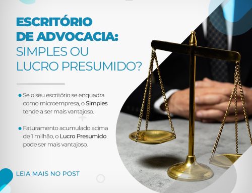 Escritório de Advocacia: Simples ou Lucro Presumido: qual é a melhor opção?