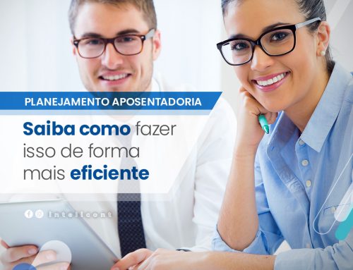 Aposentadoria – Parte II  Saiba como fazer o seu planejamento de forma mais eficiente.
