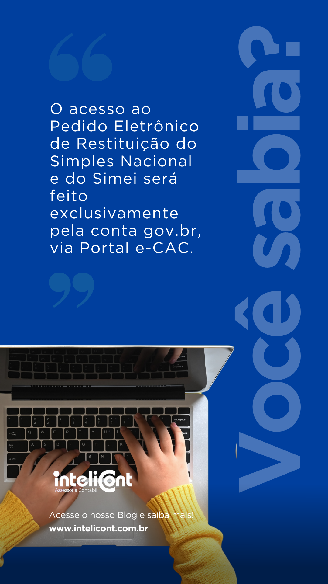 Informativo da empresa Intelicont sobre o novo acesso ao pedido eletrônico de restituição do Simples Nacional e do Simei, que será feito exclusivamente pelo portal e-CAC com login gov.br.