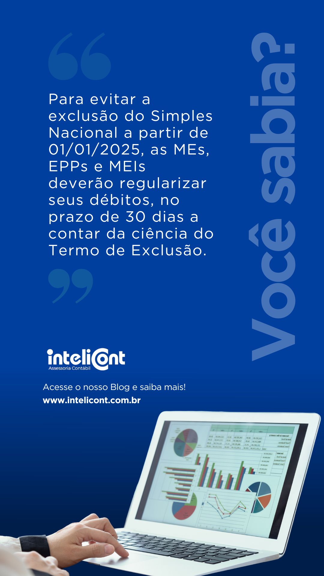 Imagem de uma pessoa utilizando um notebook com gráficos coloridos, acompanhada de um aviso sobre a necessidade de regularizar débitos para evitar exclusão do Simples Nacional em 2025.