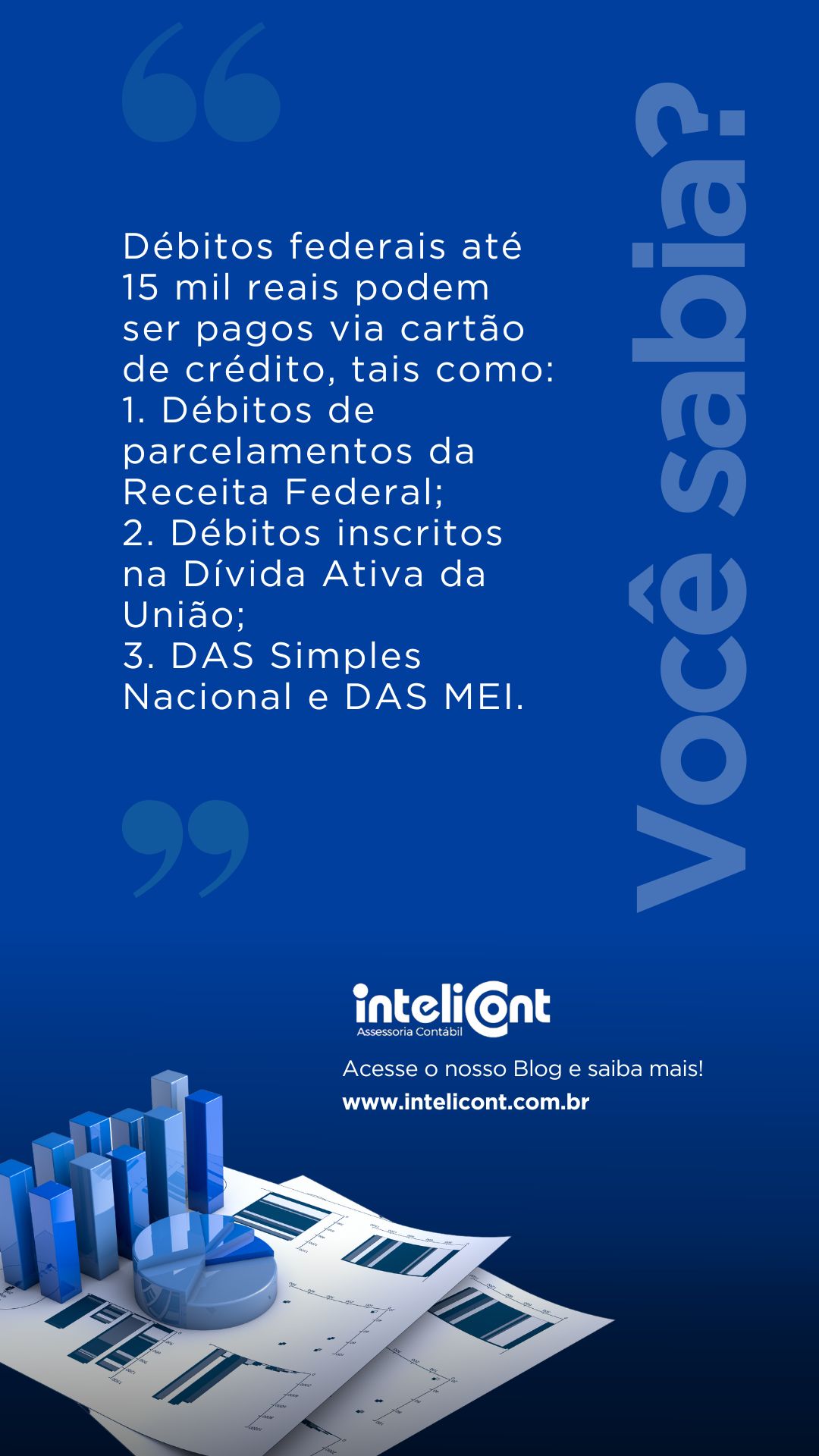 Imagem com fundo azul escuro exibindo gráficos 3D e papéis fiscais, com texto explicando que débitos federais de até 15 mil reais podem ser pagos com cartão de crédito.