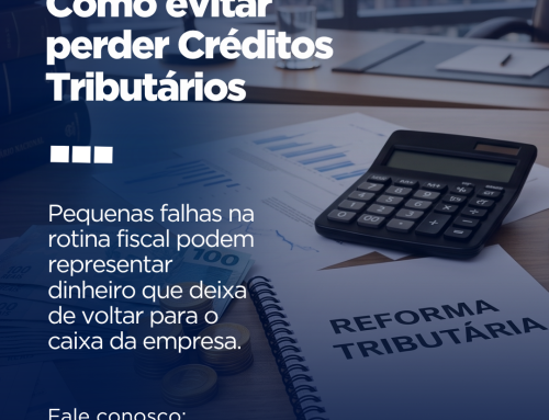 Como evitar perder créditos tributários